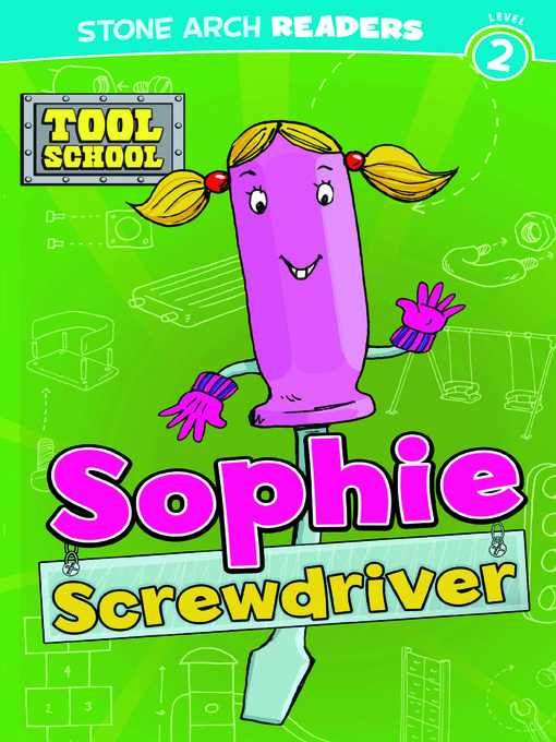 Title details for Sophie Screwdriver by Andrew Rowland - Available